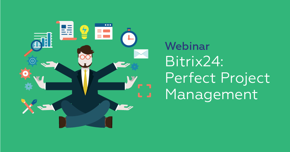 Bitrix24 Tasks And Project Management Webinar
